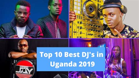 List Of The Top 10 Best Djs In Uganda 2019 Blizz Uganda