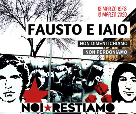 18 Marzo Anniversario Dellomicidio Di Fausto E Iaio A Milano