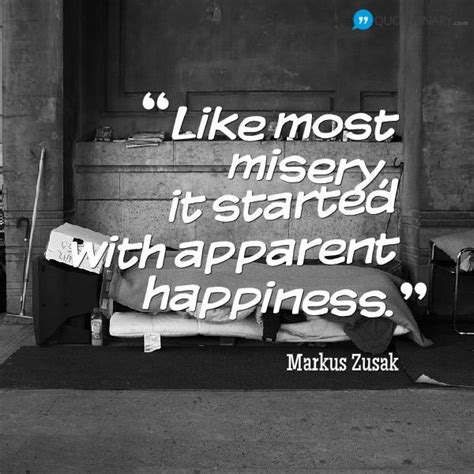 Markus Zusak Quote About Misery Quote Pictures