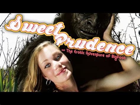 Sweet Prudence And The Erotic Adventure Of Bigfoot True Love Is A Strange Recipe YouTube