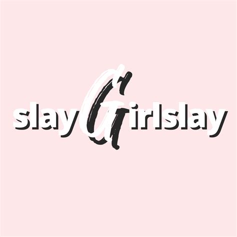Slay Girl Slay Transform Your Life