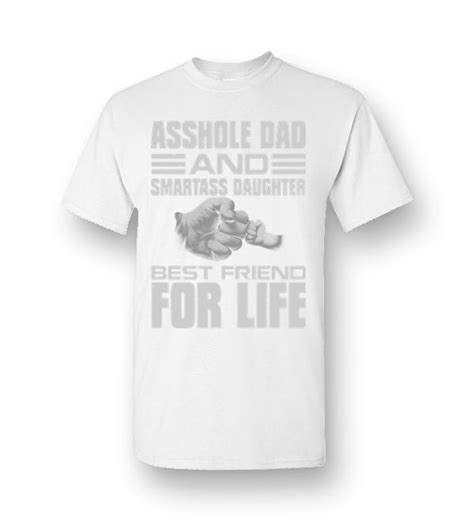 asshole dad and smartass daughter best friend for life men short sleeve t shirt
