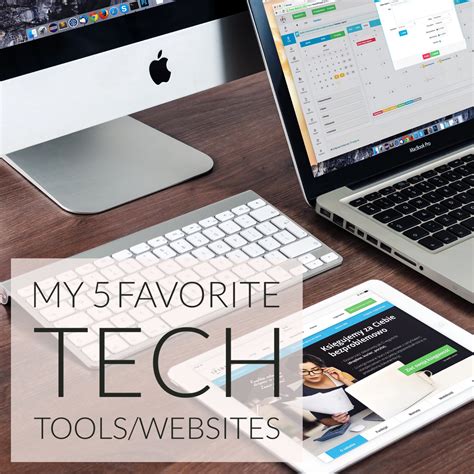 My Five Favorite Tech Toolswebsites
