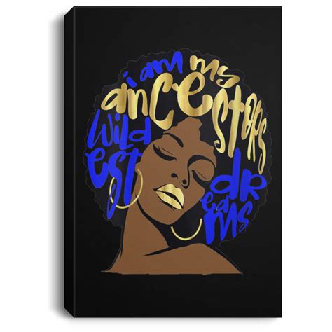 African Art Canvas I Am My Ancestors Dreams Melanin Royal Blue Black