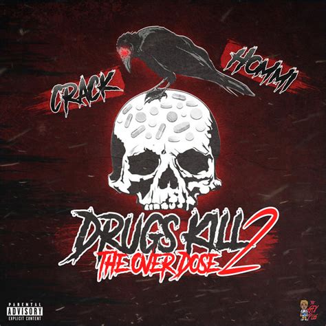 drugz kill 2 the overdose album by coldhrtd crack spotify