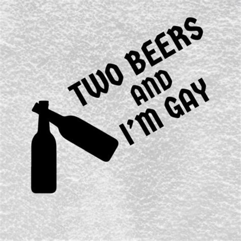 two beers and i m gay sticker funny lesbian decal party vinyl in car stickers from automobiles
