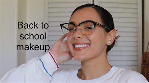Easy Back To School Makeup And Makeup For Glasses Wearers Youtube
