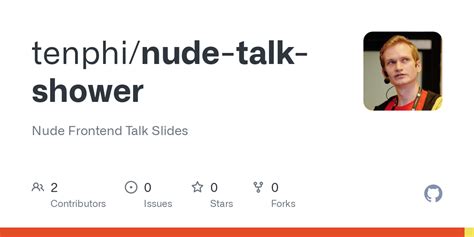 GitHub Tenphi Nude Talk Shower Nude Frontend Talk Slides