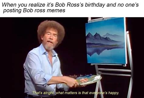 Bob Ross Birthday Meme