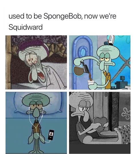 Squidward Is The Whole Mood 9gag