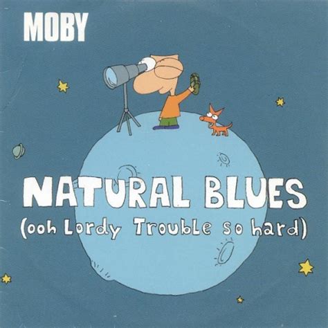 Natural Blues — Discography — Moby