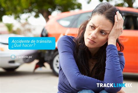 qué hacer en caso de un accidente de tránsito tracklink