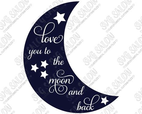 We Love You To The Moon And Back Svg - Layered SVG Cut File