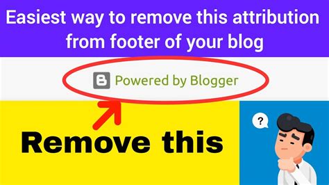How To Remove Powered By Blogger In Easiest Way To Remove