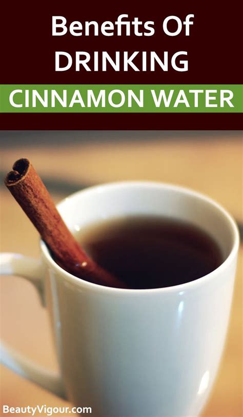 Benefits Of Drinking Cinnamon Water Cinnamon Water Cinnamon Health
