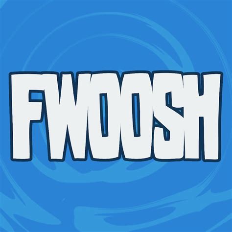 The Fwoosh - YouTube
