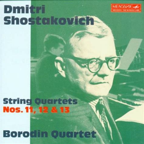 Shostakovichquartets 11 Borodin Quartet Music
