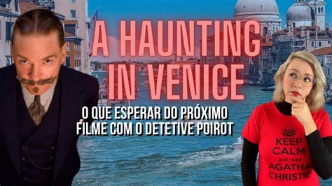 O que esperar de A Haunting in Venice próximo filme com o detetive
