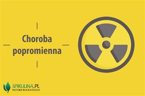 Choroba Popromienna Algi Spirulina I Chlorella