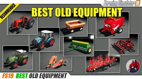 Fs19 Old Equipment Mods Collection Review Youtube