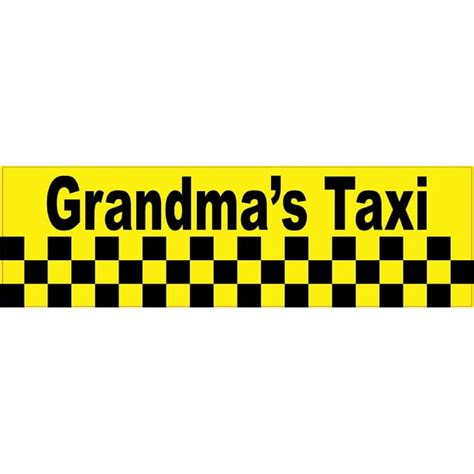 10in X 3in Grandmas Taxi Vinyl Bumper Stickers Decals Window Sticker