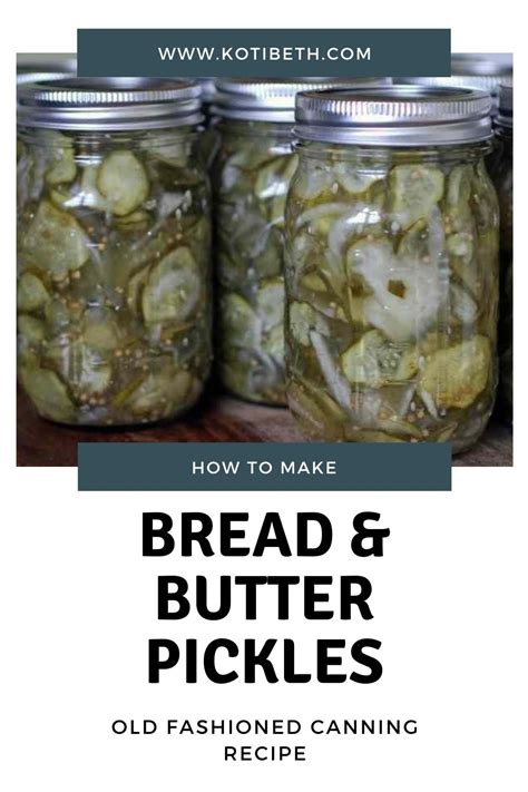 Keep in mind, an old fashioned bread and butter recipe can be made modern by substituting a few simple ingredients. Canned Bread and Butter Pickle Recipe