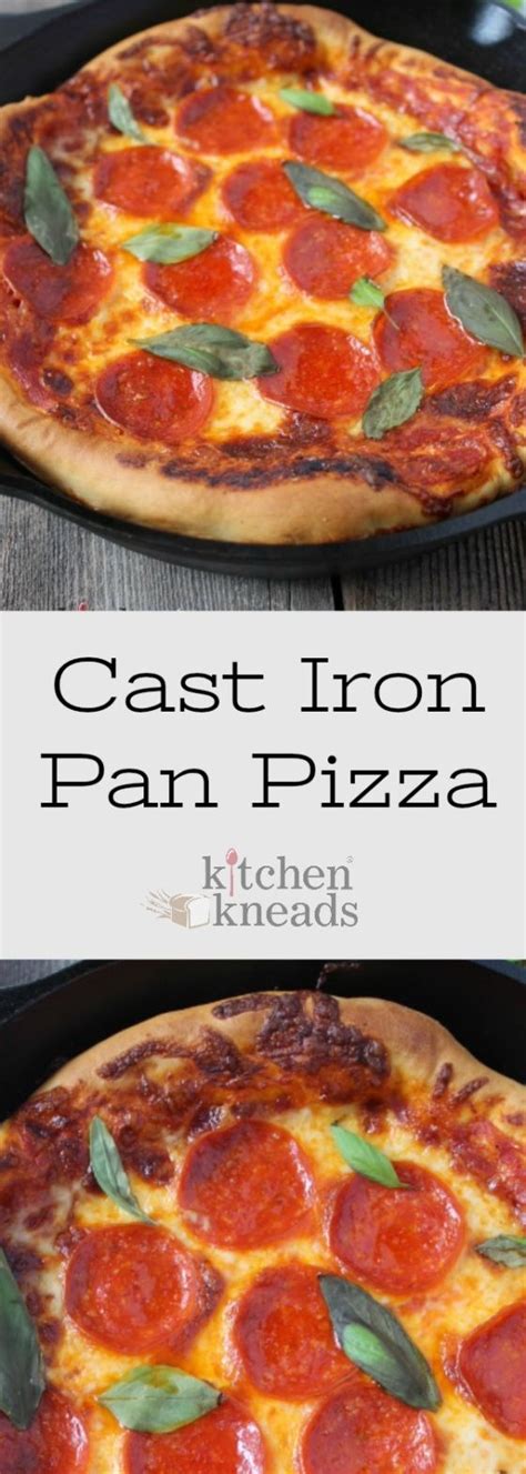 It is a modern interpretation with the sauce? Cast Iron Pan Pizza Kitchen Kneads | Recipe in 2020 | Pan pizza, Pizza recipes easy, Easy ...