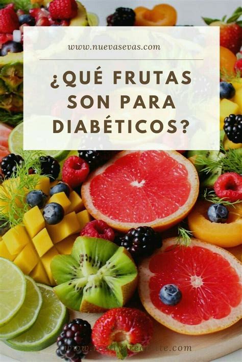 Frutas Para Diabéticos In 2020 Diabetic Diet Recipes Diabetic Diet