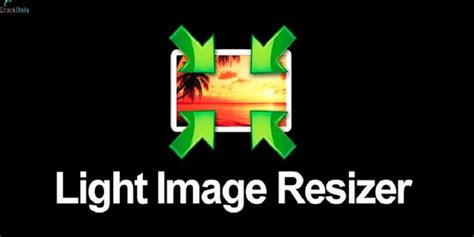 Light Image Resizer 6161 Full Version Crack Download