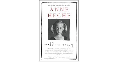 Anne Heche Book Call Me Crazy Crazy Loe