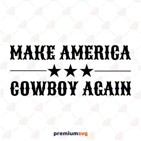 Make America Cowboy Again SVG Design Cowboy America SVG PremiumSVG