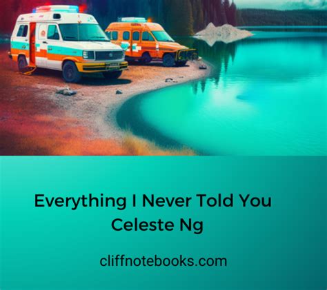 Everything I Never Told You Celeste Ng Cliff Note Books Cliffnotebooks Com