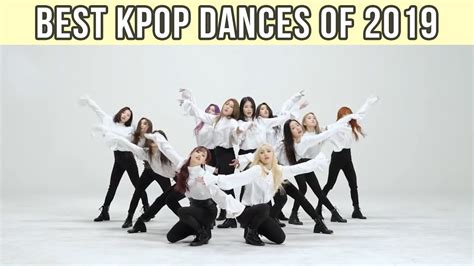 [top 10] Best K Pop Girl Group Dances 2019 Jan Apr Youtube