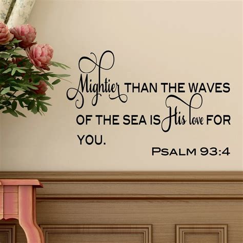Mightier Than The Waves Of The Sea Is His Love For You Psalm