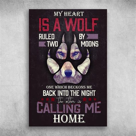 My Heart Is A Wolf Ruled By Two Moons Poster Print Wall Art Canvas Wall