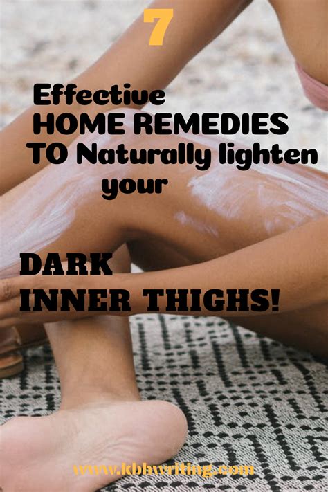 Home Remedies To Lighten Your Dark Inner Thighs Fast Lighten Inner