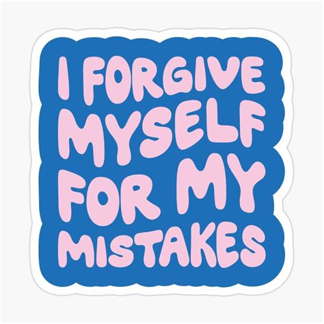 I Forgive Myself For My Mistakes Reminder Sticker By Artestygraphic