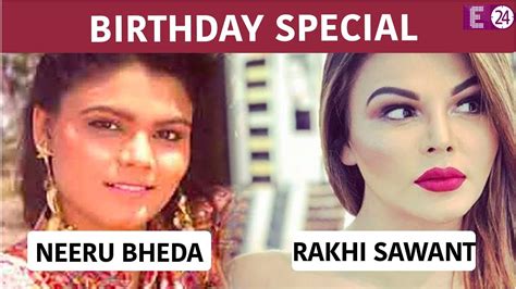 Rakhi Sawant Birthday Special Neeru Bheda कैसे बनी Rakhi Sawant Youtube
