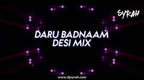 Dj Daru Badnam Kartifully Desi Remixx Youtube