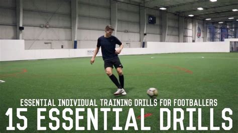 15 Drills All Footballers Should Master Essential Individual Training