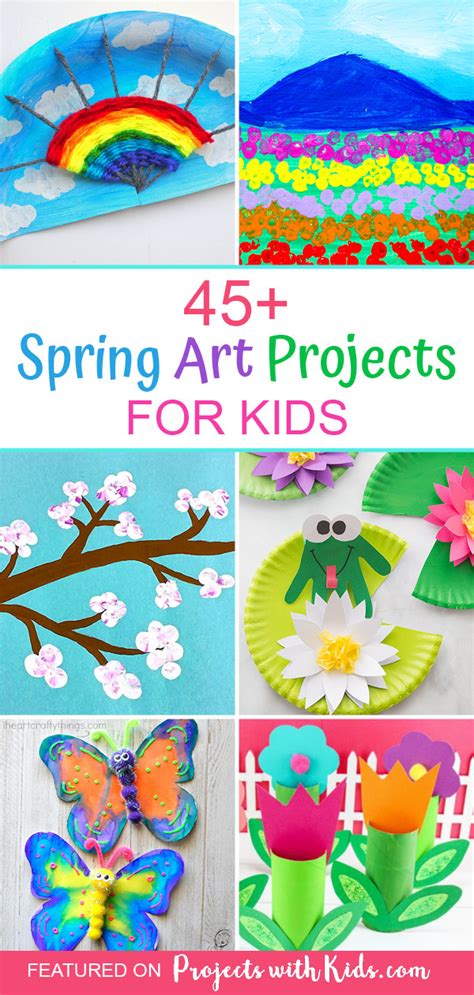 45 Spectacular Spring Art Projects For Kids Projects