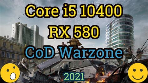 Core I5 10400 Rx 580 Call Of Duty Warzone Youtube