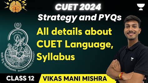 All Details About Cuet Language Syllabus Strategy And Pyqs Vikas Mani Mishra Youtube