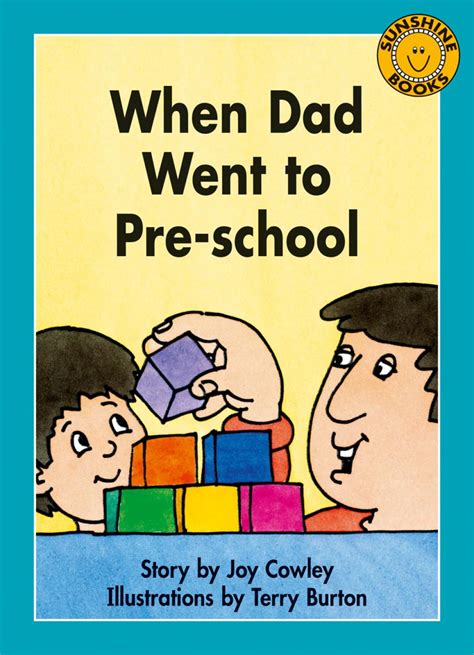 When Dad Went To Preschool Level 15 Sunshine Books Read Pacific