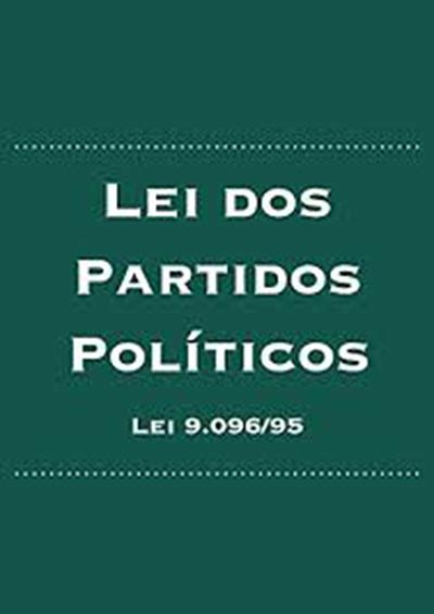 Lei Dos Partidos Pol Ticos Completa Anos Gar A Online Seu Portal