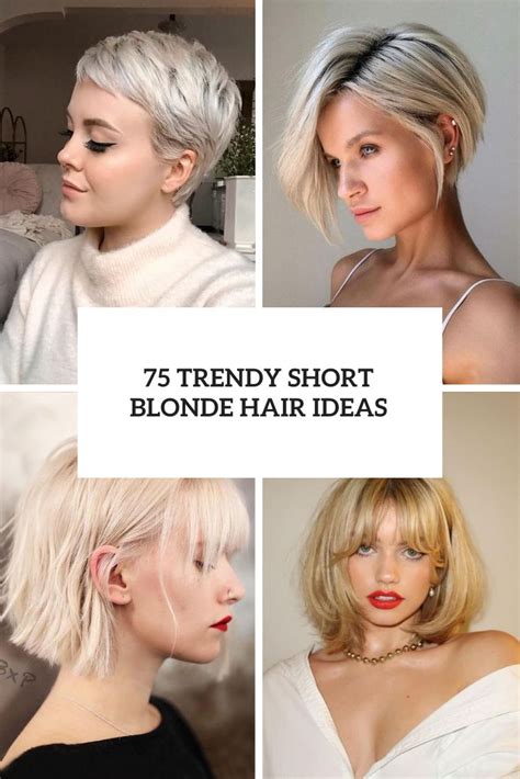 75 Trendy Short Blonde Hair Ideas Styleoholic