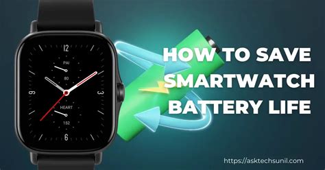 How To Save Your Smartwatch Battery Life 5 Proven Hacks