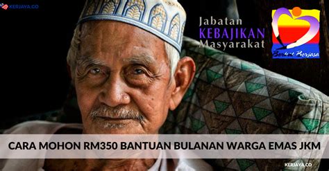 Permohonan boleh dibuat dengan cara mengisi borang yang boleh didapati di kaunter bayaran ibu pejabat, menara dbkl 1 atau muat turun di www.dbkl.gov.my seterusnya dihantar kepada jabatan kewangan dbkl. Cara Mohon RM350 Bantuan Bulanan Warga Emas JKM