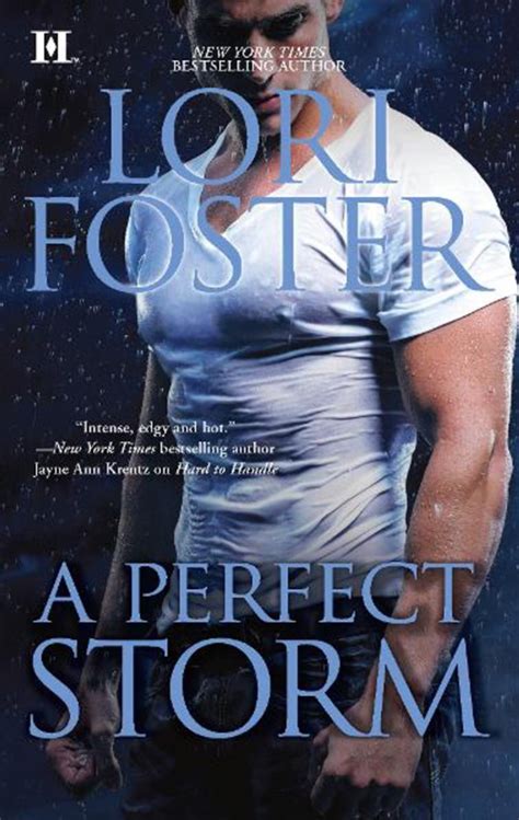 A Perfect Storm Lori Foster New York Times Bestselling Author