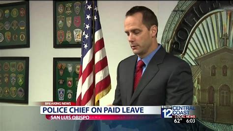 Slo Police Chief On Administrative Leave Youtube